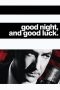 Good Night, and Good Luck. (2005) BluRay 480p, 720p & 1080p Mkvking - Mkvking.com