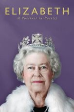 Elizabeth: A Portrait in Part(s) (2022) BluRay 480p, 720p & 1080p Mkvking - Mkvking.com