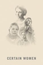 Certain Women (2016) BluRay 480p, 720p & 1080p Mkvking - Mkvking.com