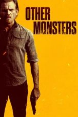 Other Monsters (2022) WEBRip 480p, 720p & 1080p Mkvking - Mkvking.com