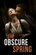 The Obscure Spring (2014) WEBRip 480p, 720p & 1080p Mkvking - Mkvking.com