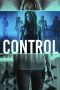 Control (2022) WEBRip 480p, 720p & 1080p Mkvking - Mkvking.com