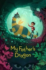 My Father's Dragon (2022) WEBRip 480p, 720p & 1080p Mkvking - Mkvking.com