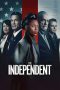 The Independent (2022) WEBRip 480p, 720p & 1080p Mkvking - Mkvking.com