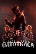 Satria Dewa: Gatotkaca (2022) WEB-DL 480p, 720p & 1080p Mkvking - Mkvking.com