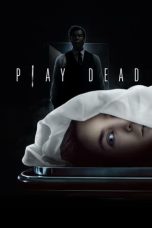 Play Dead (2022) BluRay 480p, 720p & 1080p Full HD Movie Download