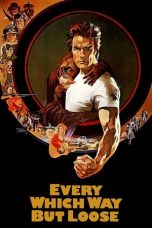 Every Which Way but Loose (1978) BluRay 480p, 720p & 1080p Full HD Movie Download