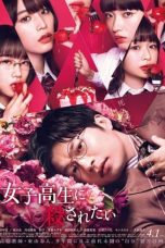 I Want to Be Killed by a High School Girl (2022) WEBRip 480p, 720p & 1080p Full HD Movie Download