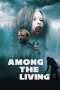 Among the Living (2022) BluRay 480p, 720p & 1080p Full HD Movie Download