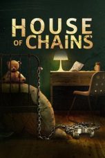 House of Chains (2022) WEBRip 480p, 720p & 1080p Full HD Movie Download