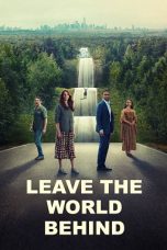 Leave the World Behind (2023) WEB-DL 480p, 720p & 1080p Free Download and Streaming