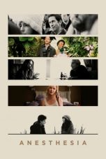 Anesthesia (2015) BluRay 480p, 720p & 1080p Movie Download