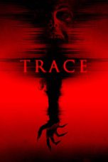 Trace (2015) WEB-DL 480p, 720p & 1080p Movie Download