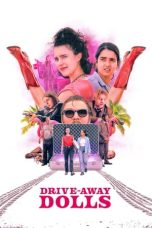 Drive-Away Dolls (2024) WEB-DL 480p, 720p & 1080p Full Movie