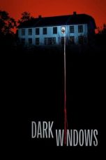 Dark Windows (2023) BluRay 480p, 720p & 1080p Full Movie