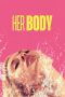 Her Body (2023) BluRay 480p, 720p & 1080p Full Movie Download