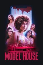 Model House (2024) WEB-DL 480p, 720p & 1080p Full Movie