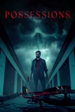 Possessions (2024) WEBRip 480p, 720p & 1080p Movie Download