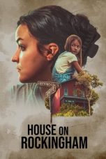 House on Rockingham (2024) WEB-DL 480p, 720p & 1080p