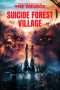 Download Suicide Forest Village (2021) BluRay 480p, 720p & 1080p