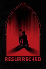 Resurrected (2023) BluRay 480p, 720p & 1080p Movie Download