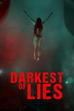 Darkest of Lies (2023) WEB-DL 480p, 720p & 1080p Full Movie