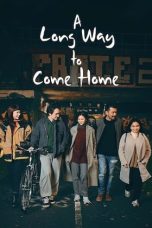 A Long Way to Come Home (2023) WEB-DL 480p, 720p & 1080p