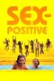 Sex-Positive (2024) WEB-DL 480p, 720p & 1080p Movie Download