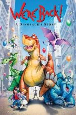 Download We're Back! A Dinosaur's Story (1993) BluRay 480p & 720p