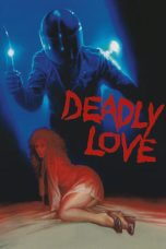 Deadly Love (1987) BluRay 480p, 720p & 1080p Movie Download