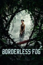 Borderless Fog (2024) WEB-DL 480p, 720p & 1080p Full Movie