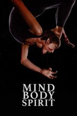 Mind Body Spirit (2023) WEB-DL 480p, 720p & 1080p Full Movie