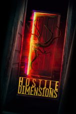 Hostile Dimensions (2023) WEB-DL 480p, 720p & 1080p Full Movie