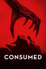 Consumed (2024) WEB-DL 480p, 720p & 1080p Movie Download