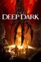 The Deep Dark (2023) BluRay 480p, 720p & 1080p Full Movie