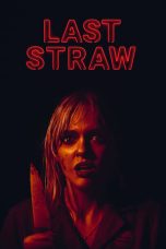 Last Straw (2023) WEB-DL 480p, 720p & 1080p Movie Download