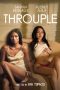 Throuple (2024) BluRay 480p, 720p & 1080p Full Movie Download